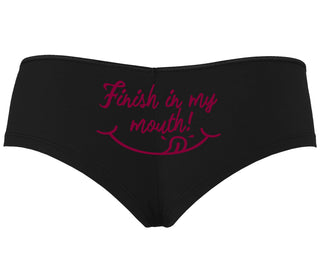 Finish In My Mouth - Black Boyshort