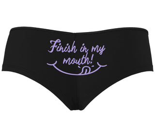 Finish In My Mouth - Black Boyshort