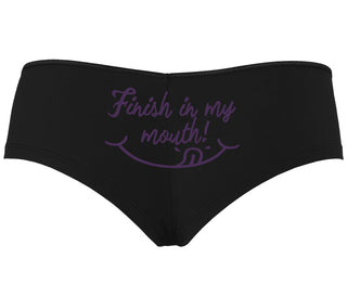 Finish In My Mouth - Black Boyshort