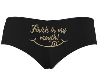 Finish In My Mouth - Black Boyshort