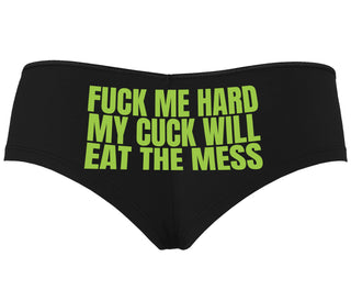 Fuck Me Hard Cuck Will Eat The Mess - Black Boyshort