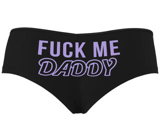 Fuck Me Daddy - Black Boyshort