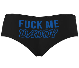 Fuck Me Daddy - Black Boyshort