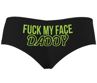 Fuck My Face Daddy - Black Boyshort