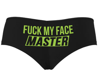 Fuck My Face Master - Black Boyshort