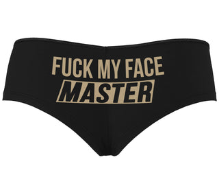 Fuck My Face Master - Black Boyshort