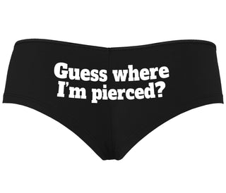 Guess Where I'm Pierced - Black Boyshort