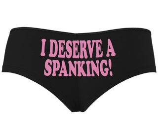 I Deserve A Spanking - Black Boyshort