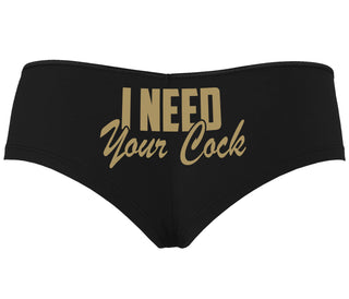 I Need Your Cock - Black Boyshort