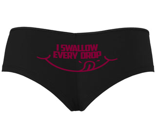 I Swallow Every Drop - Black Boyshort