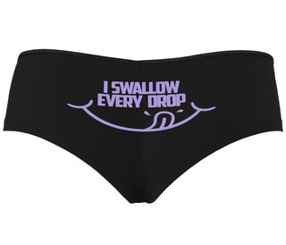 I Swallow Every Drop - Black Boyshort