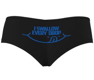 I Swallow Every Drop - Black Boyshort