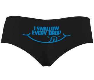 I Swallow Every Drop - Black Boyshort