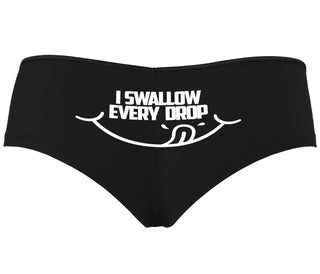 I Swallow Every Drop - Black Boyshort