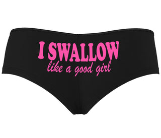 I Swallow Like A Good Girl - Black Boyshort