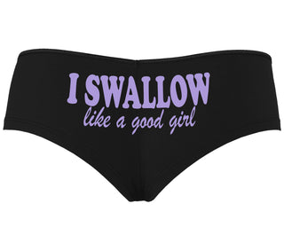 I Swallow Like A Good Girl - Black Boyshort