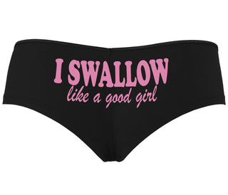 I Swallow Like A Good Girl - Black Boyshort
