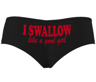 I Swallow Like A Good Girl - Black Boyshort