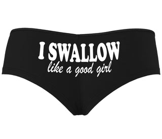 I Swallow Like A Good Girl - Black Boyshort