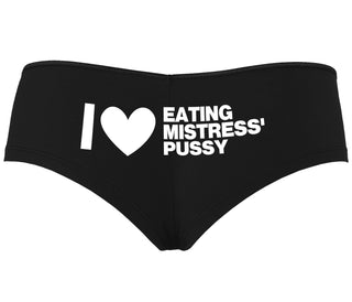 I Love Eating Mistress's Pussy - Black Boyshort