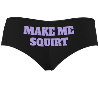 Make Me Squirt - Black Boyshort
