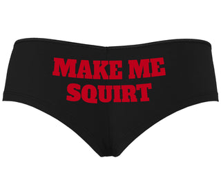 Make Me Squirt - Black Boyshort