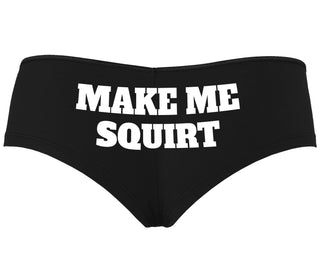 Make Me Squirt - Black Boyshort