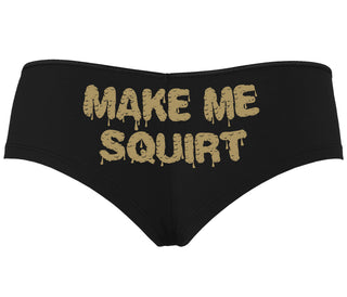Make Me Squirt Wet - Black Boyshort