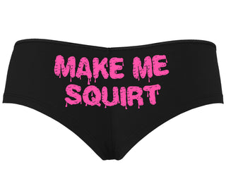 Make Me Squirt Wet - Black Boyshort