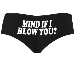 Mind If I Blow You - Black Boyshort