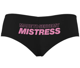 Made To Serve My Mistress - Black Boyshort