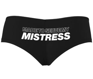 Made To Serve My Mistress - Black Boyshort