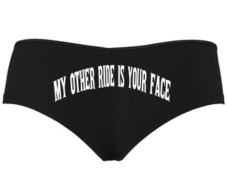 My Other Ride Is Your Face - Black Boyshort
