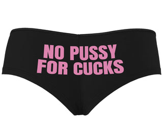 No Pussy For Cucks - Black Boyshort