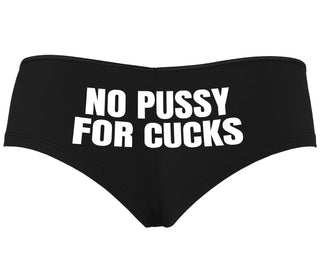 No Pussy For Cucks - Black Boyshort