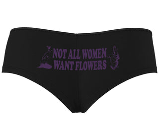 Not All Women Want Flowers - Black Boyshort