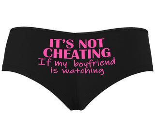 It’s Not Cheating If My Boyfriend Watches - Black Boyshort