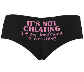 It’s Not Cheating If My Boyfriend Watches - Black Boyshort