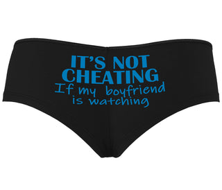 It’s Not Cheating If My Boyfriend Watches - Black Boyshort