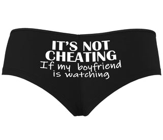 It’s Not Cheating If My Boyfriend Watches - Black Boyshort