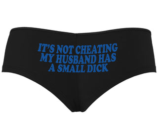 It’s Not Cheating If My Husband Has A Small Dick - Black Boyshort