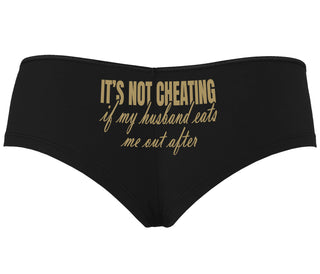 It's Not Cheating If My Husband Eats Me Out After - Black Boyshort
