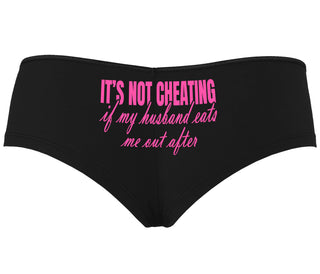 It's Not Cheating If My Husband Eats Me Out After - Black Boyshort