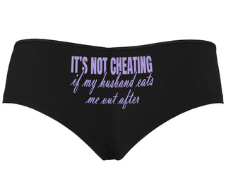 It's Not Cheating If My Husband Eats Me Out After - Black Boyshort
