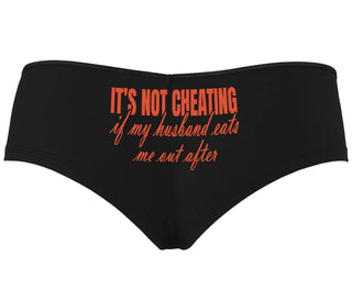 It's Not Cheating If My Husband Eats Me Out After - Black Boyshort