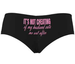 It's Not Cheating If My Husband Eats Me Out After - Black Boyshort