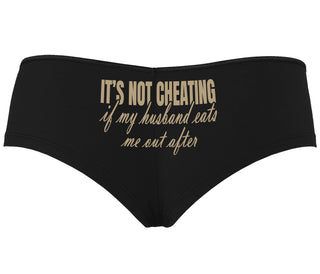 It's Not Cheating If My Husband Eats Me Out After - Black Boyshort