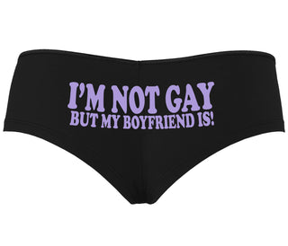 I'm Not Gay But My Boyfriend Is - Black Boyshort