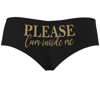 Please Cum Inside Me - Black Boyshort