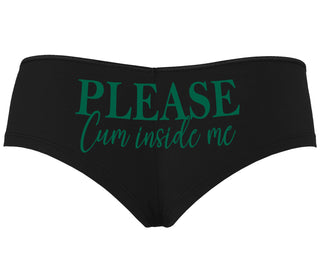 Please Cum Inside Me - Black Boyshort